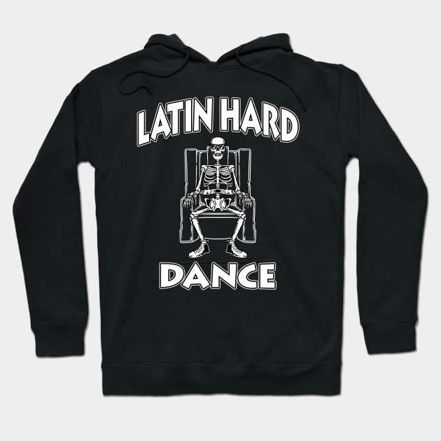 LATIN HARD DANCE Hoodie by Merchsides